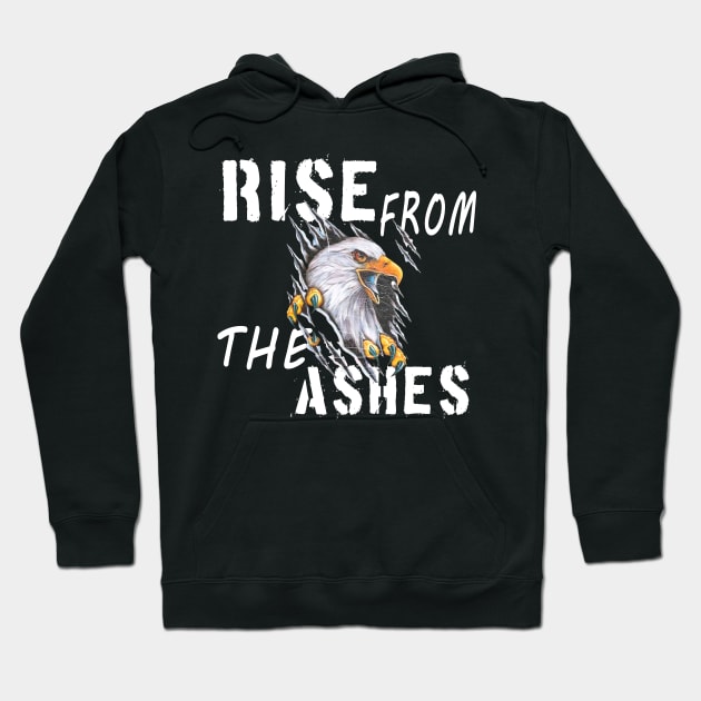 rise from the ashes Hoodie by artspot